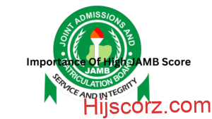 Importance Of High JAMB Score