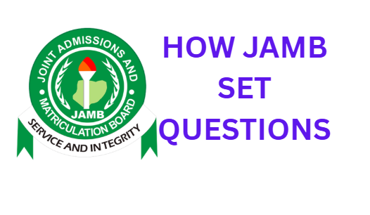 How JAMB Set Questions
