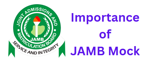 Importance of JAMB Mock