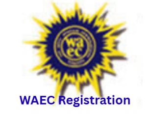 WAEC Registration 